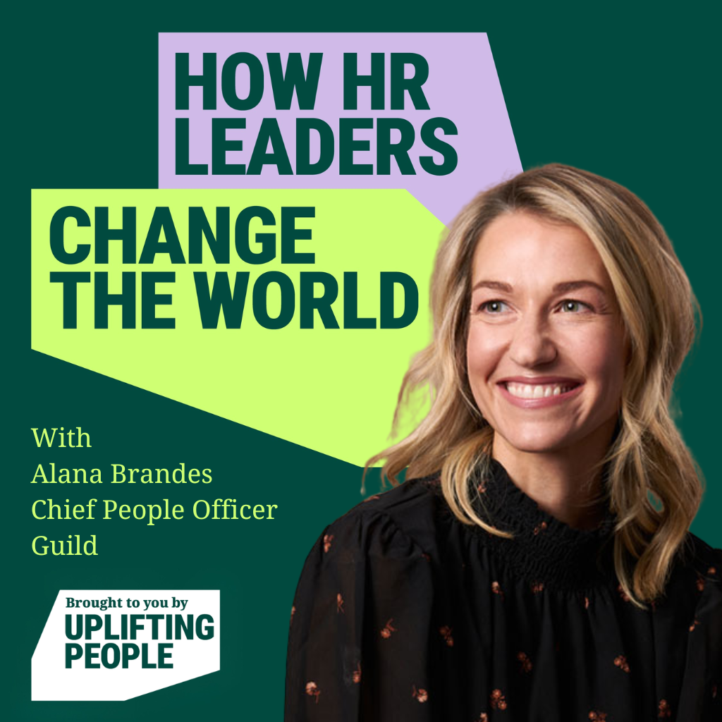 Episode 240: HR as the Architect of Opportunity - Alana Brandes, Chief People Officer at Guild