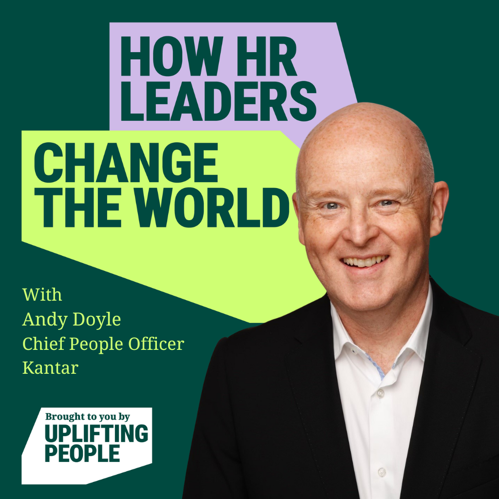Episode 204: Why AI Fluency Will Transform HR – Andy Doyle, Chief People Officer at Kantar
