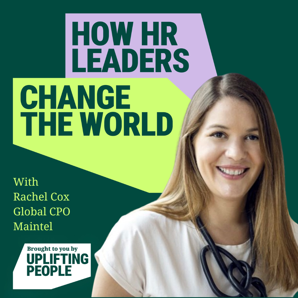 Episode 253: HR's Opportunity to Fix the Meritocracy Myth – Rachel Cox, Global CPO at Maintel