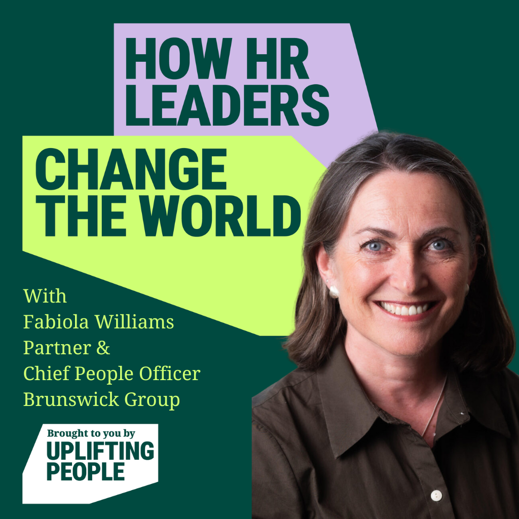 Episode 221: Rethinking HR for Connection and Innovation: Fabiola Williams, Partner & Chief People Officer at Brunswick Group