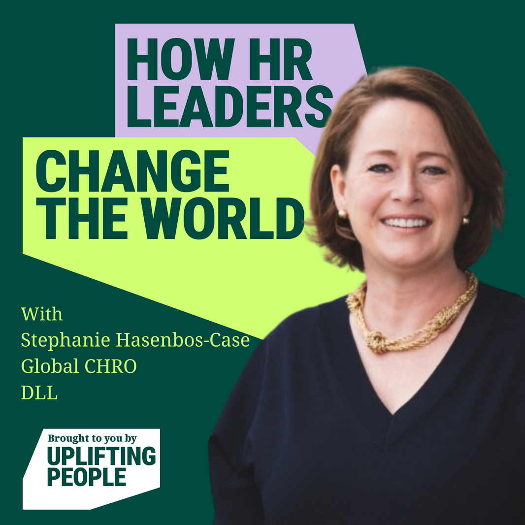 Episode 9: Equitable pay that rewards inclusive and sustainable behaviours, Stephanie Hasenbos-Case, Global CHRO at DLL